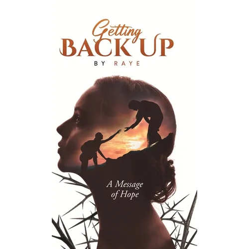 Getting Back Up: A Message of Hope - Hardcover