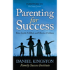 Parenting for Success: Raise Joyful, Fulfilled, and Effective Children - Paperback