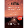 22 Murders: Investigating the Massacres, Cover-Up and Obstacles to Justice in Nova Scotia - Paperback