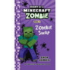 Diary of a Minecraft Zombie Book 4: Zombie Swap - Hardcover