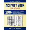 Activity Book For Adults: 100+ Large Font Sudoku, Word Search, and Word Scramble Puzzles - Hardcover