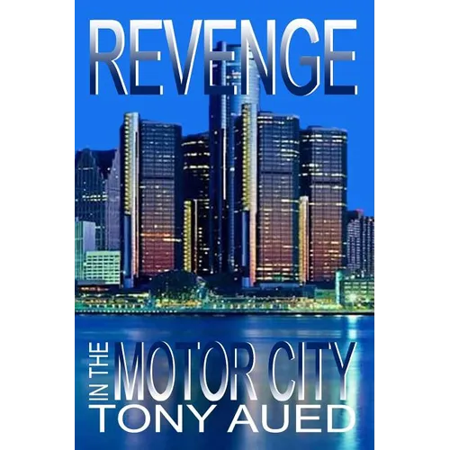 Revenge in the Motor City - Paperback