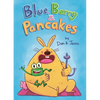 Blue, Barry & Pancakes - Hardcover
