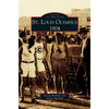 St. Louis Olympics, 1904 - Hardcover