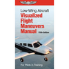 Low-Wing Aircraft Visualized Flight Maneuvers Manual: For Pilots in Training - Spiral