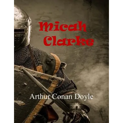 Micah Clarke - Paperback