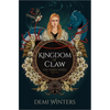 Kingdom of Claw: The Ashen Series; Book Two - Hardcover