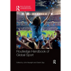 Routledge Handbook of Global Sport - Paperback