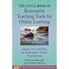 Little Book of Restorative Teaching Tools for Online Learning: Games and Activities for Restorative Justice Practitioners - Paperback