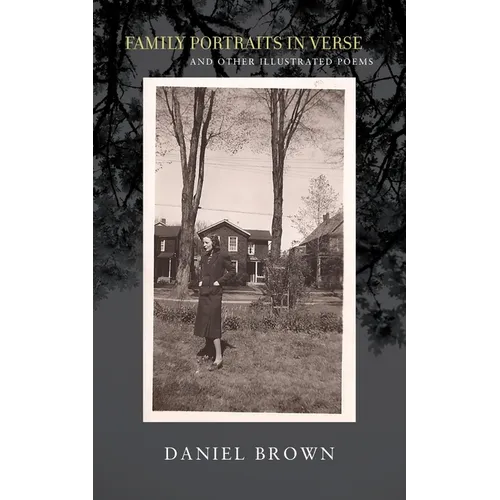 Family Portraits in Verse: And Other Illustrated Poems - Paperback