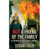 Not A Friend Of The Family - Paperback