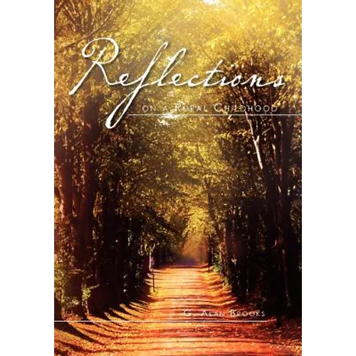 Reflections on a Rural Childhood - Hardcover