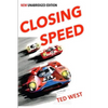 Closing Speed: The Unabridged Edition - Paperback