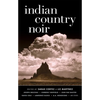 Indian Country Noir - Paperback