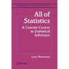 All of Statistics: A Concise Course in Statistical Inference - Paperback