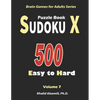 Sudoku X Puzzle Book: 500 Easy to Hard: : Keep Your Brain Young - Paperback
