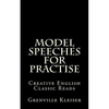 Model Speeches for Practise: Creative English Classic Reads - Paperback