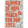 Glimmer of Hope: How Tragedy Sparked a Movement - Hardcover