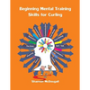 Beginning Mental Training Skills for Curling - Paperback