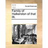Family of Halkerston of that ilk. - Paperback