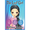 The Lost Girl - Part One: Books 1, 2 and 3: Books for Girls Aged 9-12 - Paperback