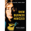 Show Business Homicides: An Encyclopedia, 1908-2009 - Paperback