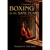 Boxing Is My Sanctuary: A Collection of Essays - Hardcover