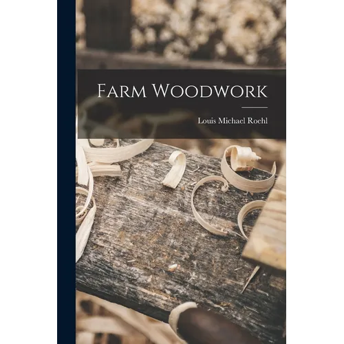 Farm Woodwork - Paperback