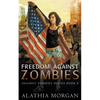Freedom Against Zombies - Paperback