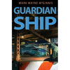 Guardian Ship - Paperback