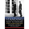 Standing Next to History: An Agent's Life Inside the Secret Service - Paperback
