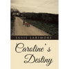 Caroline' s Destiny - Hardcover