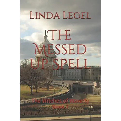 The Messed Up Spell: The Witches of Waverly Book 7 - Paperback