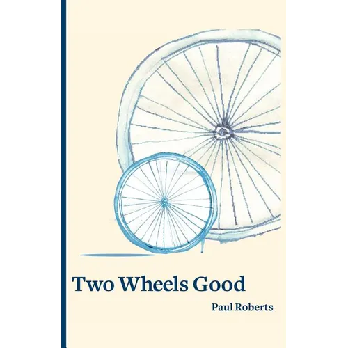 Two Wheels Good - Paperback