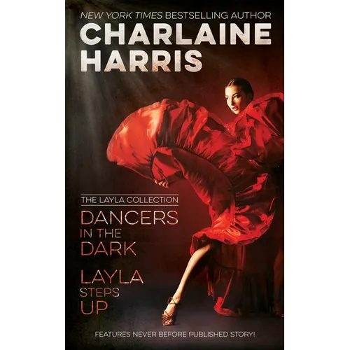 Dancers in the Dark & Layla Steps Up: The Layla Collection - Paperback