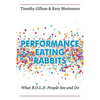 Performance Eating Rabbits: What B.O.L.D. People See and Do - Paperback