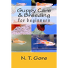 Guppy Care & Breeding for Beginners - Paperback