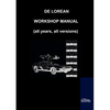 De Lorean Factory Workshop Manual - Paperback