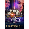 In Thug Love With A Chi-Town Millionaire 3: The Finale - Paperback