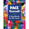 PACE Yourself: A Handbook for ESL Tutors - Paperback
