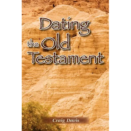 Dating The Old Testament - Paperback