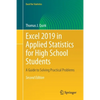 Excel 2019 in Applied Statistics for High School Students: A Guide to Solving Practical Problems - Paperback