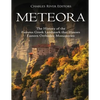 Meteora: The History of the Famous Greek Landmark that Houses Eastern Orthodox Monasteries - Paperback
