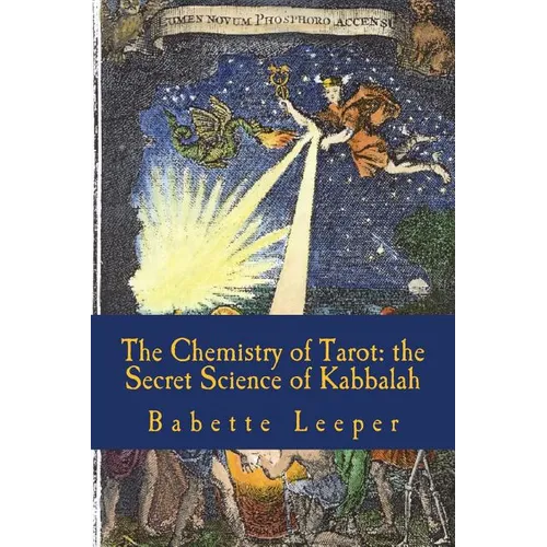 The Chemistry of Tarot: The Secret Science of Kabbalah - Paperback