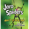 Joro Spiders Don't Scare Me - Hardcover