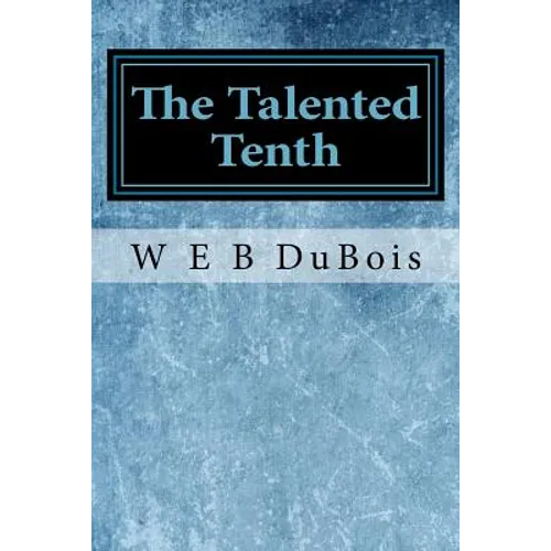The Talented Tenth - Paperback