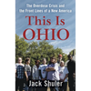 This Is Ohio: The Overdose Crisis and the Front Lines of a New America - Hardcover