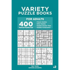 Variety Puzzle Books for Adults - 400 Normal Puzzles 9x9: Classic Sudoku, Killer Sudoku, Sudoku Greater Than, Sudoku Consecutive - Paperback