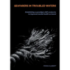 Seafarers in troubled waters: Establishing a paradigm shift conducive to improved mental health on board - Paperback
