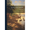Suffolk Deeds: Liber -I-Xiv [1629-87] - Paperback